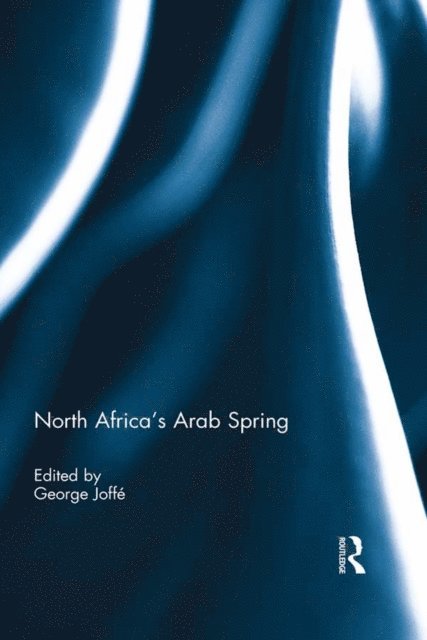 George Joffe - North Africa's Arab Spring, E-bok