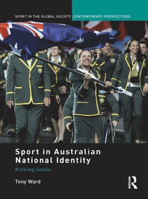 Tony Ward - Sport in Australian National Identity, E-bok