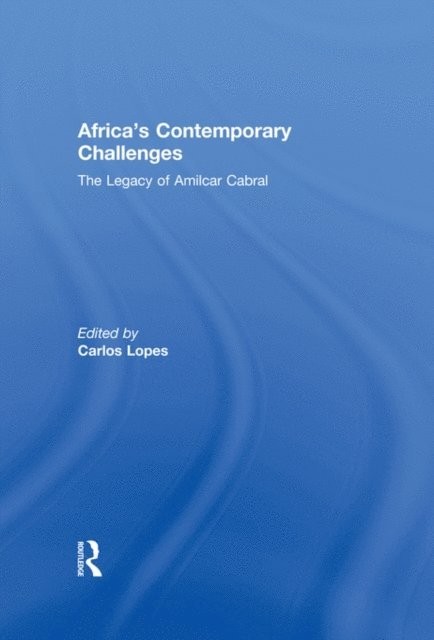 Carlos Lopes - Africa's Contemporary Challenges, E-bok