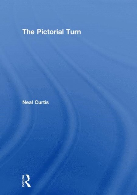 Neal Curtis - Pictorial Turn, E-bok. Tillgänglighet: Lägg i varukorg