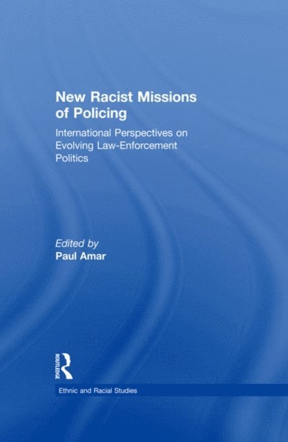 Paul Amar - New Racial Missions of Policing, E-bok