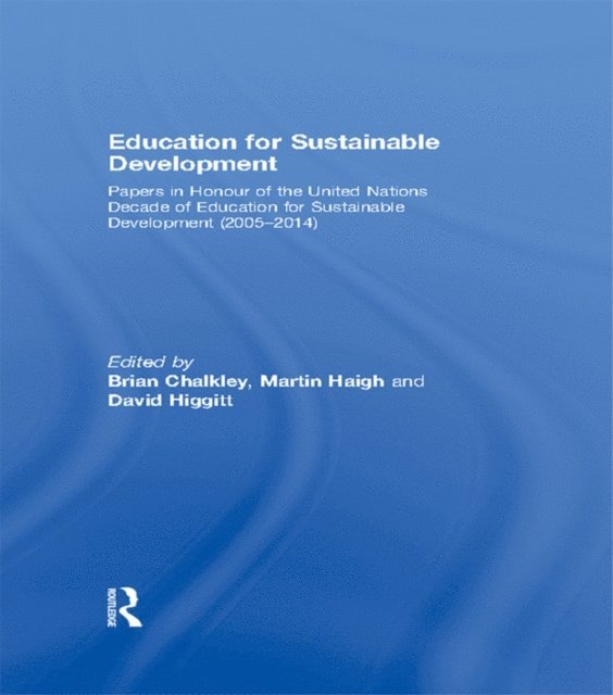 David Higgitt, Martin Haigh, Brian Chalkley - Education for Sustainable Development, E-bok