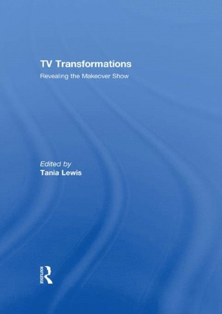 Tania Lewis - TV Transformations, E-bok