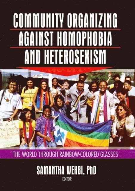 Samantha Wehbi - Community Organizing Against Homophobia and Heterosexism, E-bok