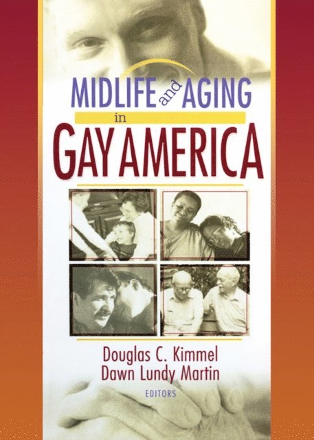 Dawn Lundy Martin, Douglas Kimmel - Midlife and Aging in Gay America, E-bok