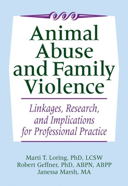 Janessa Marsh, Robert Geffner, Marti T. Loring - Animal Abuse and Family Violence, E-bok