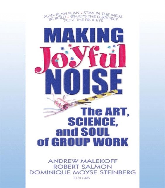 Dominique Moyse Steinberg, Robert Salmon, Andrew Malekoff - Making Joyful Noise, E-bok