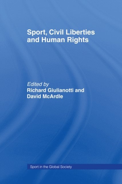 David McArdle, Richard Giulianotti - Sport, Civil Liberties and Human Rights, E-bok