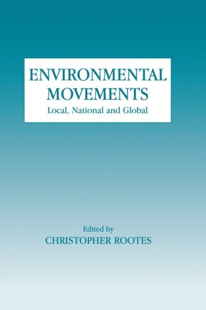 Christopher Rootes - Environmental Movements, E-bok