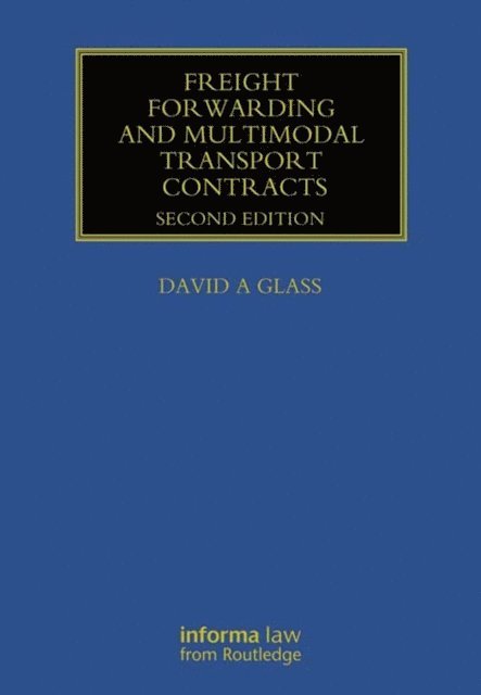 David Glass - Freight Forwarding and Multi Modal Transport Contracts, E-bok
