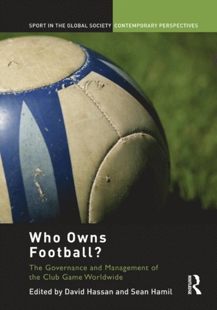 Sean Hamil, David Hassan - Who Owns Football?, E-bok