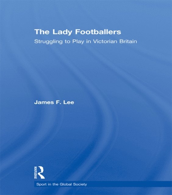 James Lee - Lady Footballers, E-bok
