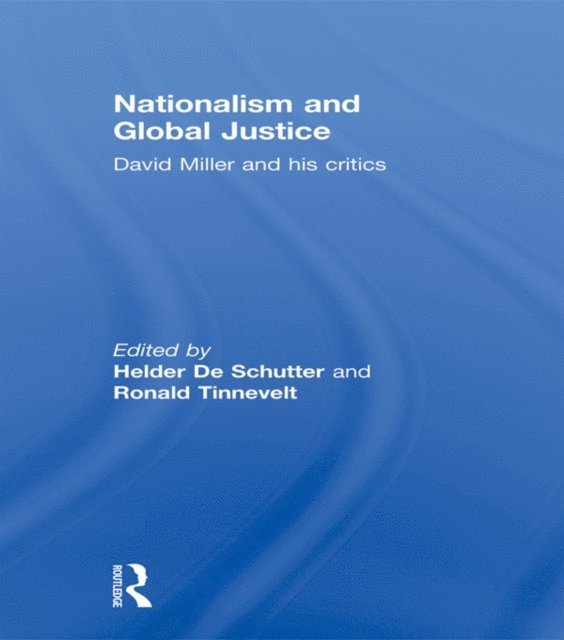 Ronald Tinnevelt, Helder De Schutter - Nationalism and Global Justice, E-bok