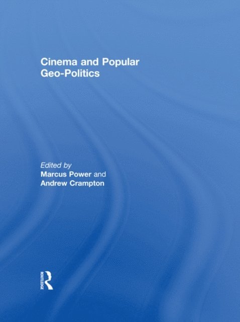 Marcus Power - Cinema and Popular Geo-politics, E-bok