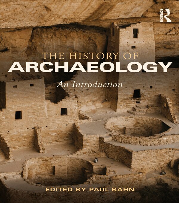 Paul Bahn - History of Archaeology, E-bok