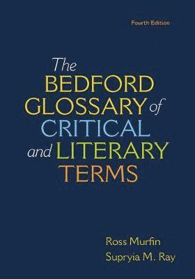 Southern Methodist University, Supryia M. Ray - Bedford Glossary of Critical & Literary Terms, Häftad
