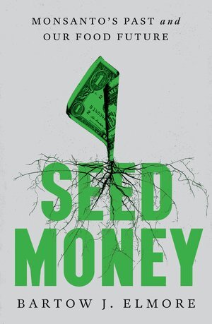 Bartow J. Elmore - Seed Money, Inbunden