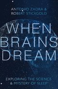 When Brains Dream