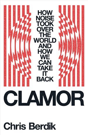 Chris Berdik - Clamor, Inbunden