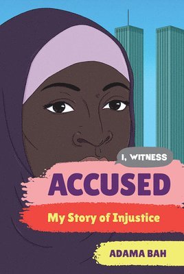 Adama Bah, Zainab Nasrati, Zoë Ruiz, Amanda Uhle, Dave Eggers - Accused, Inbunden. Tillgänglighet: Tillfälligt slut