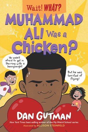 Dan Gutman, Allison Steinfeld - Muhammad Ali Was a Chicken?, Häftad