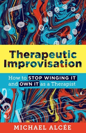 Michael Alcée - Therapeutic Improvisation, Häftad. Tillgänglighet: Lägg i varukorg
