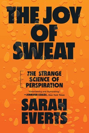 Sarah Everts - Joy of Sweat, Häftad. Tillgänglighet: Lägg i varukorg