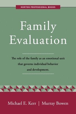 Murray Bowen, Michael E. Kerr - Family Evaluation, Häftad. Tillgänglighet: Lägg i varukorg
