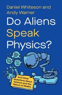 Do Aliens Speak Physics?