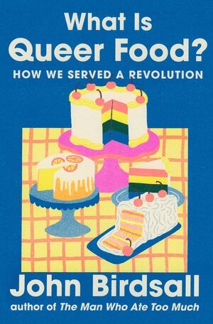 John Birdsall - What Is Queer Food?, Inbunden. Tillgänglighet: Lägg i varukorg
