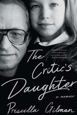 Priscilla Gilman - Critic's Daughter, Häftad. Tillgänglighet: Tillfälligt slut