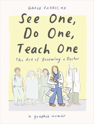 See One, Do One, Teach One