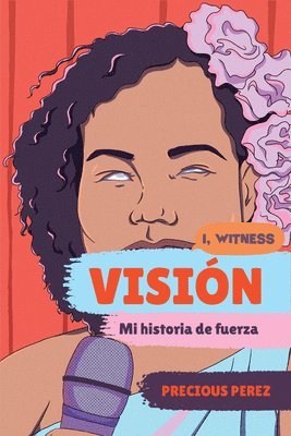 Precious Perez, Zainab Nasrati, Zoë Ruiz, Amanda Uhle, Dave Eggers - Visión (Vision Spanish Language Edition), Häftad. Tillgänglighet: Lägg i varukorg