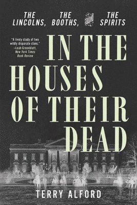 Terry Alford - In the Houses of Their Dead, Häftad. Tillgänglighet: Lägg i varukorg