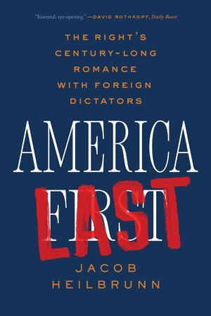Jacob Heilbrunn - America Last, Häftad