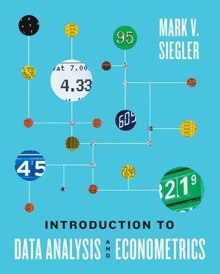 Mark V. Siegler - Introduction to Data Analysis and Econometrics, Övrigt