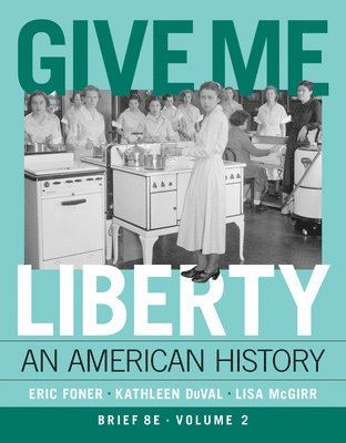 Eric Foner, Kathleen DuVal, Lisa McGirr - Give Me Liberty!, Övrigt