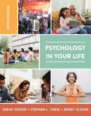 Sarah Grison, Stephen Chew, Ebony Glover - Psychology in Your Life, Övrigt