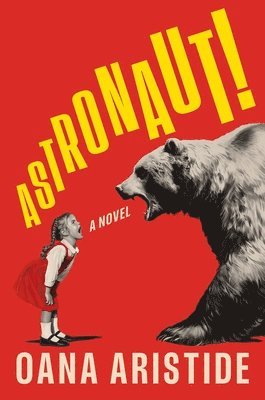 Oana Aristide - Astronaut!, Inbunden