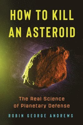 How to Kill an Asteroid