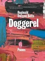 Reginald Dwayne Betts - Doggerel, Häftad. Tillgänglighet: Lägg i varukorg