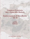 Conoscere Il Territorio: Arte e Storia Delle Madonie. Studi in Memoria Di Nico Marino, Vol. II