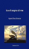 Io e Il Sogno Di Me