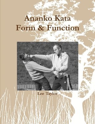 Lee Taylor - Ananko Kata Form & Function, Häftad