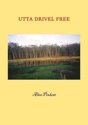 Alan Pinkett - UTTA Drivel Free, Häftad