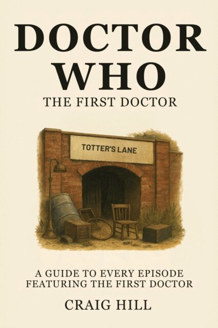 Craig Hill - Doctor Who - The First Doctor, E-bok
