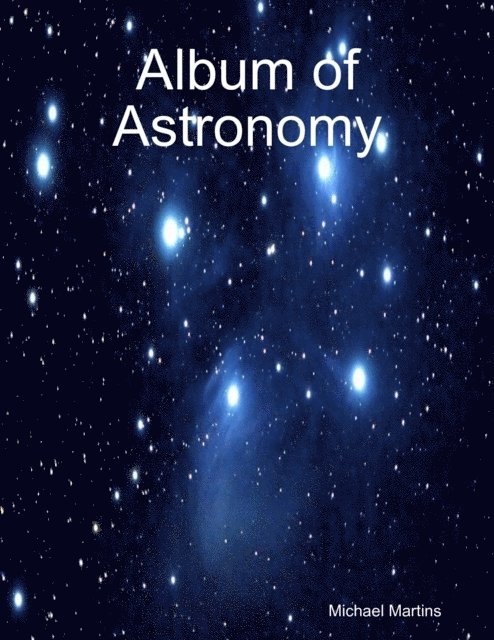 Michael Martins - Album of Astronomy, E-bok