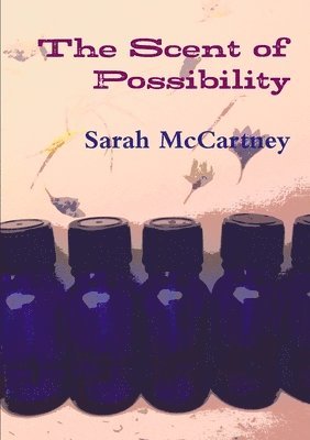 Sarah McCartney - Scent of Possibility, Häftad