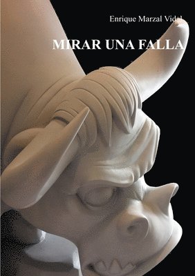 Enrique Marzal - Mirar UNA Falla, Häftad