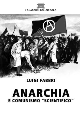 Luigi Fabbri - Anarchia e Comunismo "Scientifico", Häftad. Tillgänglighet: Lägg i varukorg
